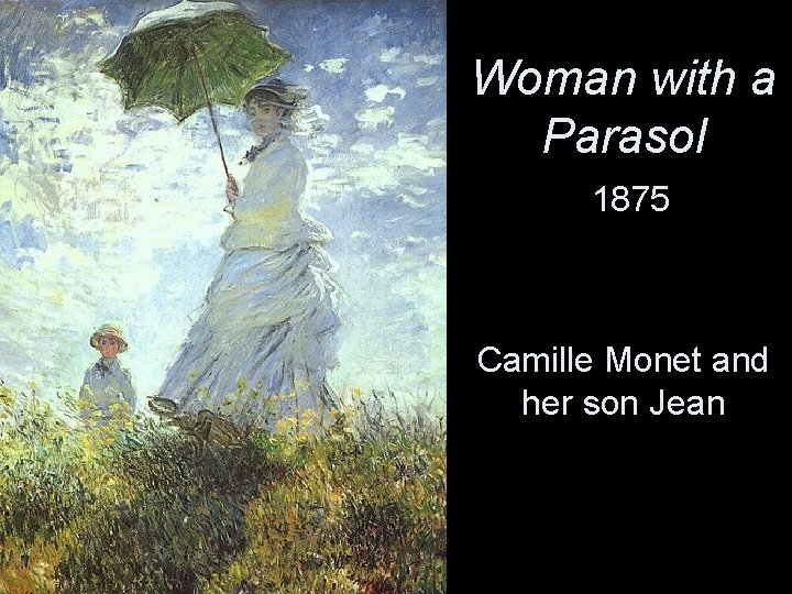 Woman with a Parasol 1875 Camille Monet and her son Jean 