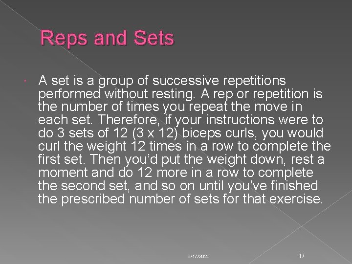 Reps and Sets A set is a group of successive repetitions performed without resting. Reps and Sets A set is a group of successive repetitions performed without resting.
