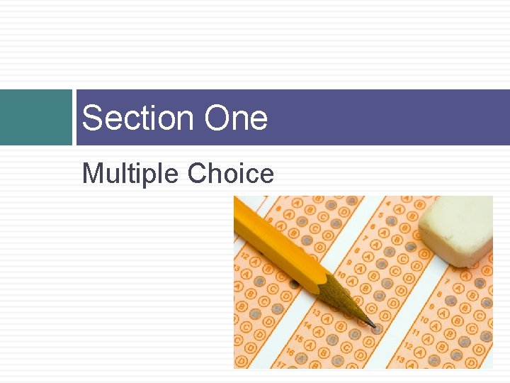 Section One Multiple Choice 