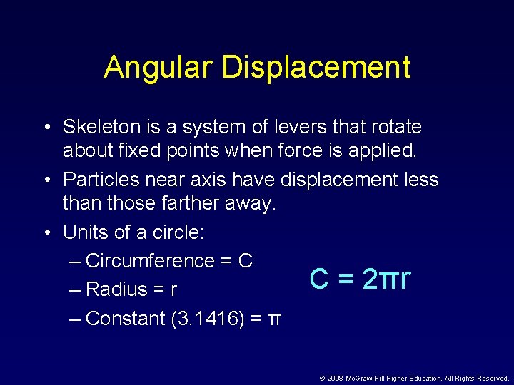 Angular Displacement • Skeleton is a system of levers that rotate about fixed points