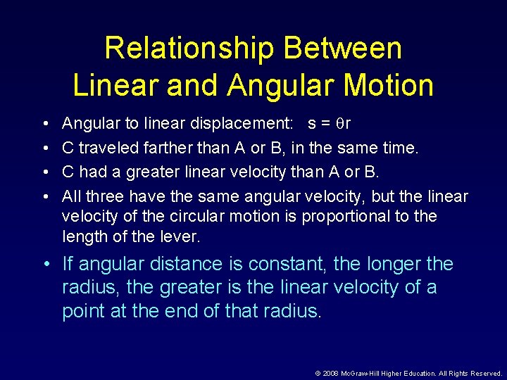 Relationship Between Linear and Angular Motion • • Angular to linear displacement: s =