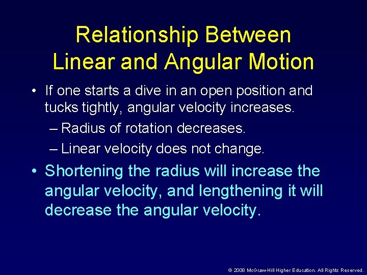 Relationship Between Linear and Angular Motion • If one starts a dive in an