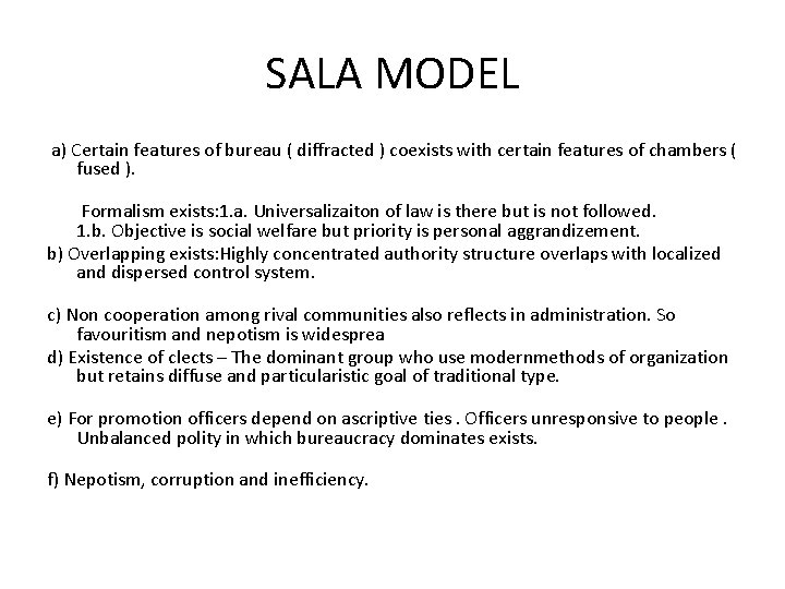 SALA MODEL a) Certain features of bureau ( diffracted ) coexists with certain features