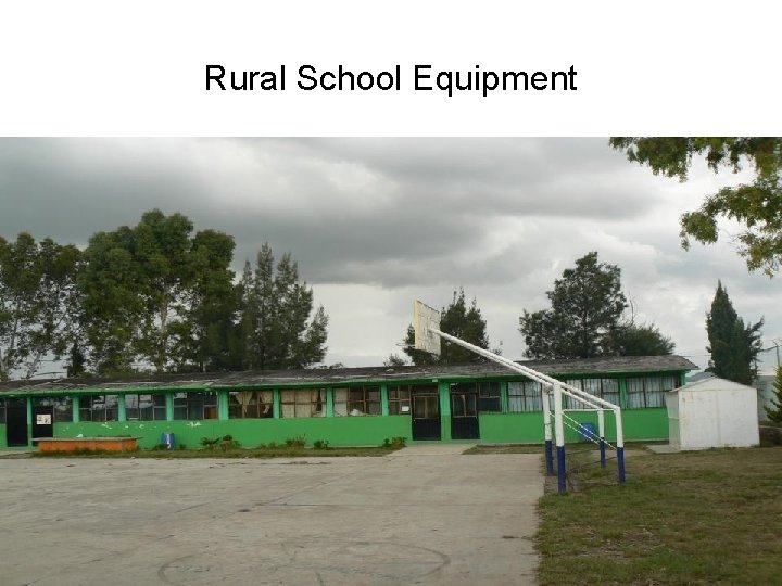 Rural School Equipment 
