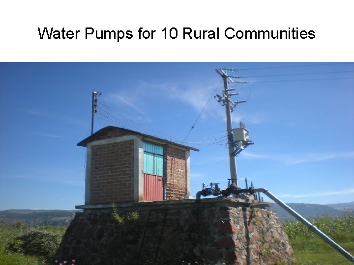 Water Pumps for 10 Rural Communities 