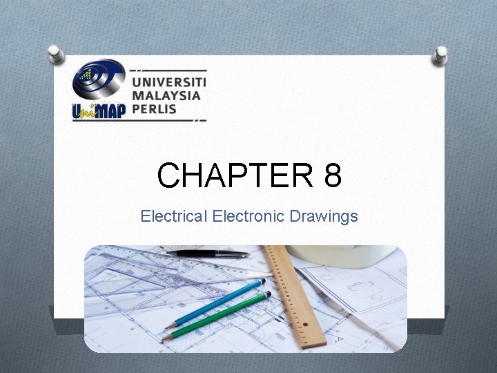 CHAPTER 8 Electrical Electronic Drawings 