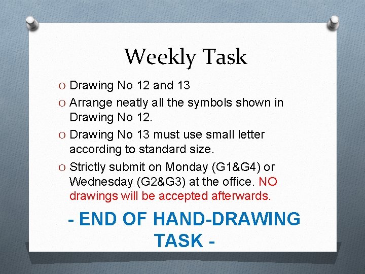 Weekly Task O Drawing No 12 and 13 O Arrange neatly all the symbols