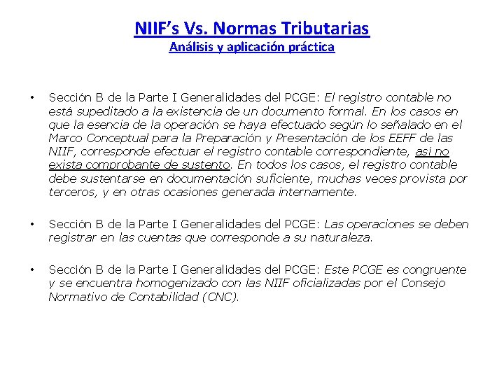 NIIF’s Vs. Normas Tributarias Análisis y aplicación práctica • Sección B de la Parte