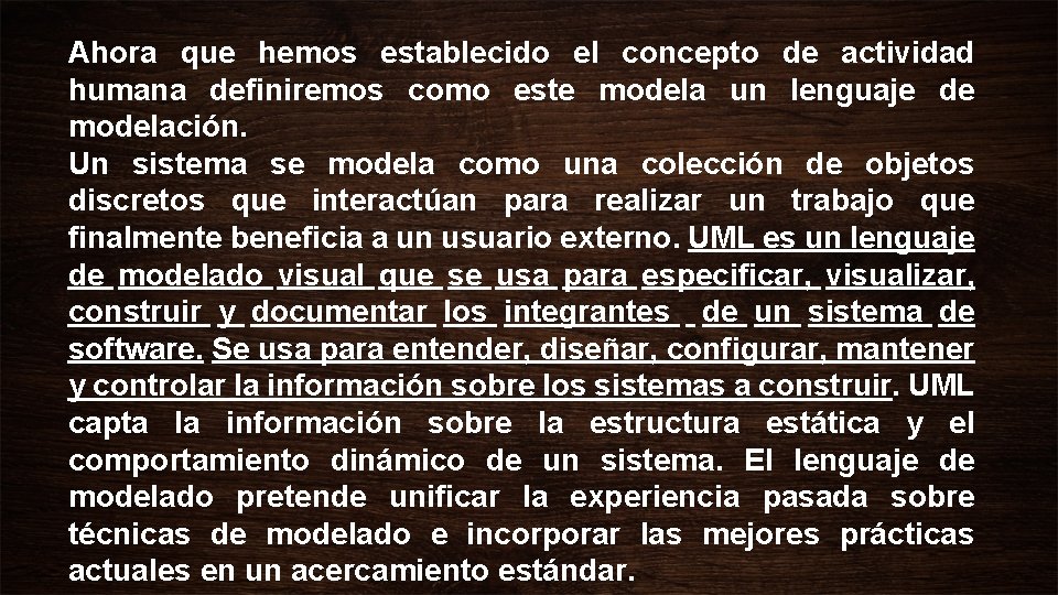 Ahora que hemos establecido el concepto de actividad humana definiremos como este modela un Ahora que hemos establecido el concepto de actividad humana definiremos como este modela un