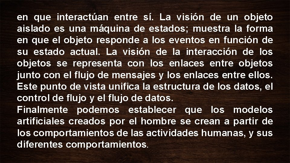 en que interactúan entre sí. La visión de un objeto aislado es una máquina en que interactúan entre sí. La visión de un objeto aislado es una máquina