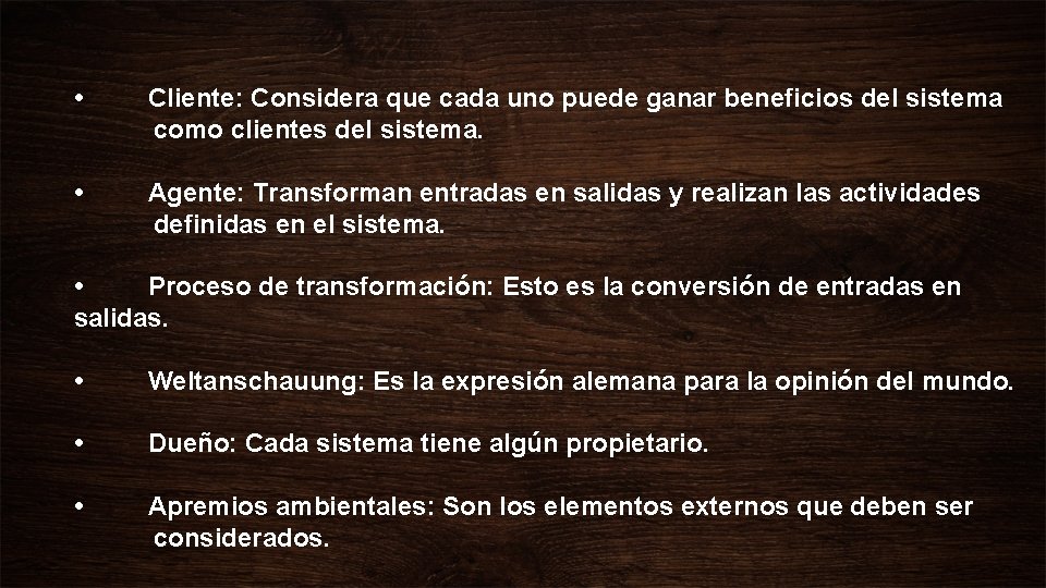 • Cliente: Considera que cada uno puede ganar beneficios del sistema como clientes • Cliente: Considera que cada uno puede ganar beneficios del sistema como clientes