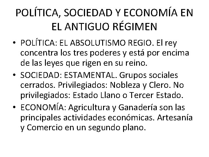 POLÍTICA, SOCIEDAD Y ECONOMÍA EN EL ANTIGUO RÉGIMEN • POLÍTICA: EL ABSOLUTISMO REGIO. El