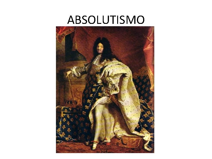 ABSOLUTISMO 