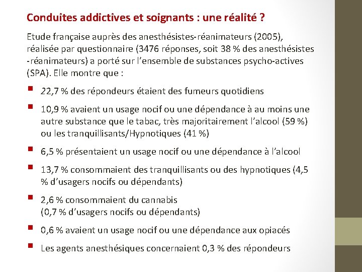 Conduites addictives et soignants : une réalité ? Etude française auprès des anesthésistes-réanimateurs (2005),