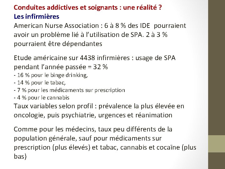 Conduites addictives et soignants : une réalité ? Les infirmières American Nurse Association :