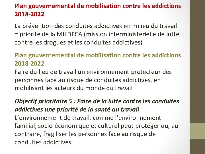 Plan gouvernemental de mobilisation contre les addictions 2018 -2022 La prévention des conduites addictives