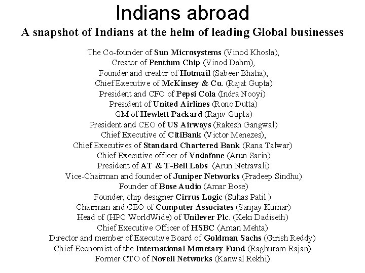 Indians abroad A snapshot of Indians at the helm of leading Global businesses The