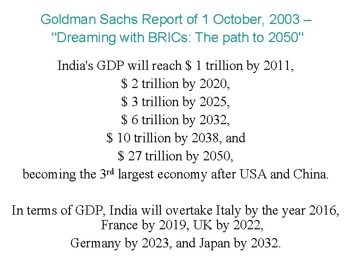 Goldman Sachs Report of 1 October, 2003 – "Dreaming with BRICs: The path to