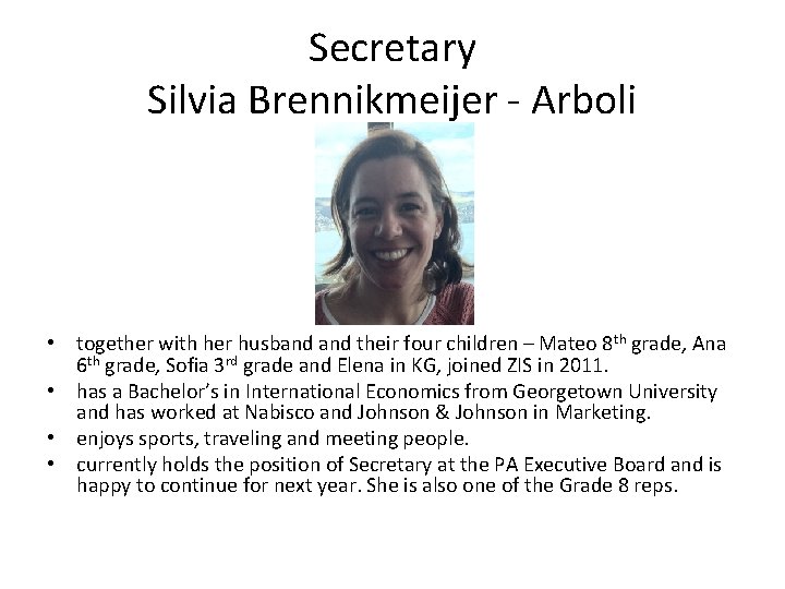 Secretary Silvia Brennikmeijer - Arboli • together with her husband their four children –