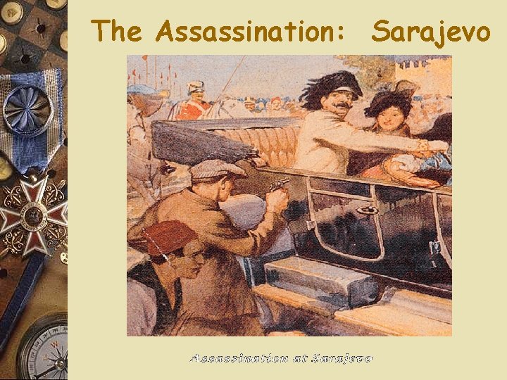 The Assassination: Sarajevo 