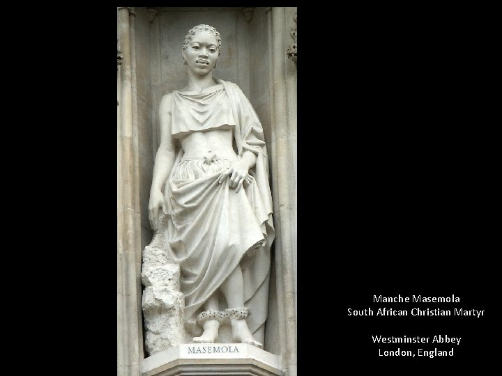 Manche Masemola South African Christian Martyr Westminster Abbey London, England 