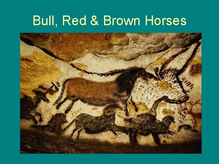 Bull, Red & Brown Horses 