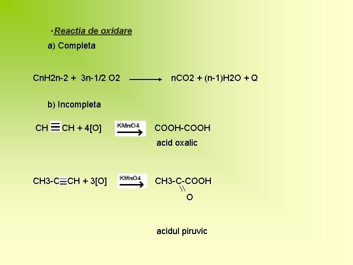  • Reactia de oxidare a) Completa Cn. H 2 n-2 + 3 n-1/2