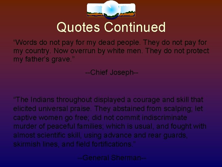 Quotes Continued “Words do not pay for my dead people. They do not pay Quotes Continued “Words do not pay for my dead people. They do not pay