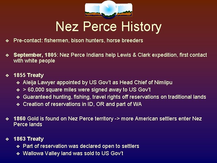 Nez Perce History Pre-contact: fishermen, bison hunters, horse breeders September, 1805: Nez Perce Indians Nez Perce History Pre-contact: fishermen, bison hunters, horse breeders September, 1805: Nez Perce Indians