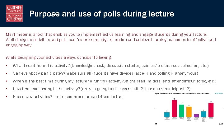 Purpose and use of polls during lecture Mentimeter is a tool that enables you
