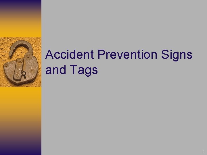 Accident Prevention Signs and Tags 1 