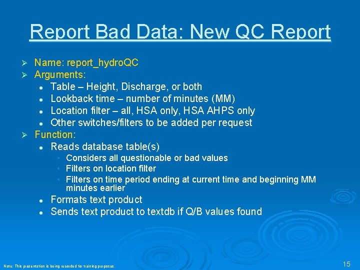 Report Bad Data: New QC Report Name: report_hydro. QC Arguments: l Table – Height, Report Bad Data: New QC Report Name: report_hydro. QC Arguments: l Table – Height,