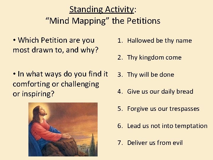 Standing Activity: “Mind Mapping” the Petitions • Which Petition are you most drawn to,