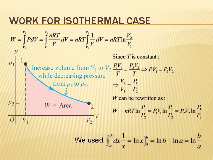 WORK FOR ISOTHERMAL CASE We used: 