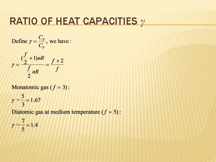 RATIO OF HEAT CAPACITIES γ 