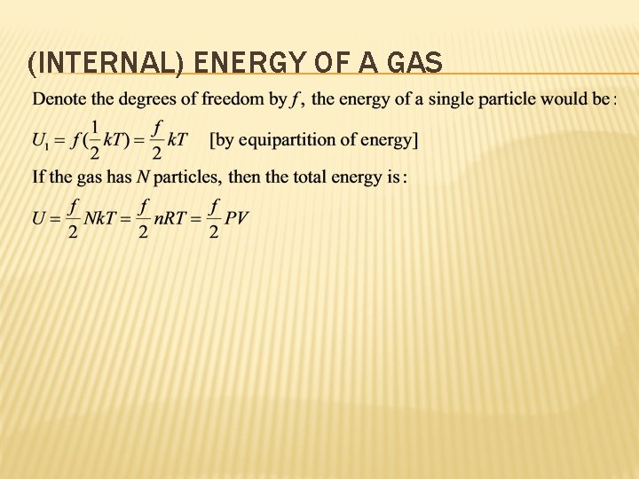 (INTERNAL) ENERGY OF A GAS 