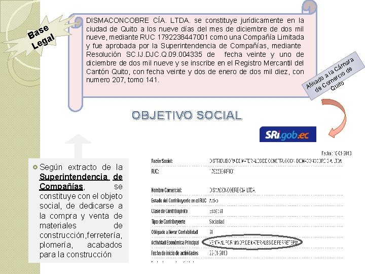  se a B al g Le DISMACONCOBRE CÍA. LTDA. se constituye jurídicamente en