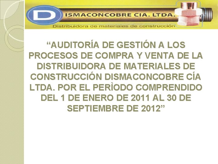 “AUDITORÍA DE GESTIÓN A LOS PROCESOS DE COMPRA Y VENTA DE LA DISTRIBUIDORA DE