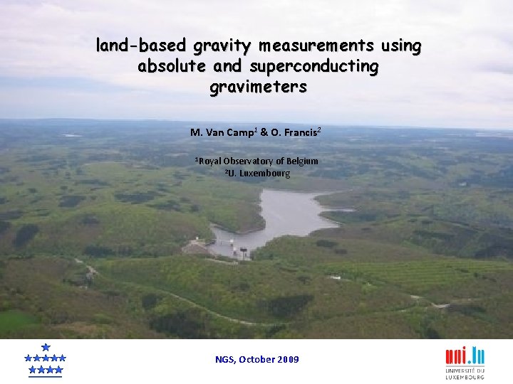 land-based gravity measurements using absolute and superconducting gravimeters M. Van Camp 1 & O.