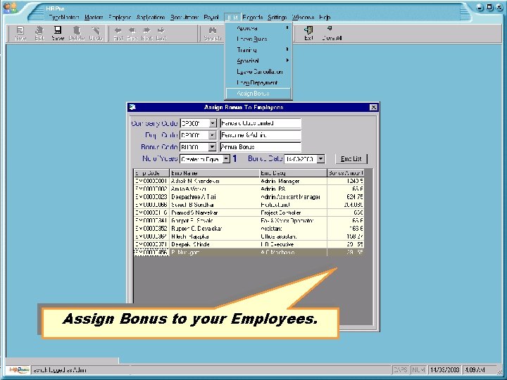 Assign Bonus to your Employees. 