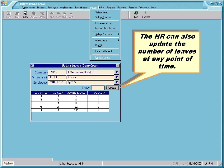 The HR can also update the number of leaves at any point of time.