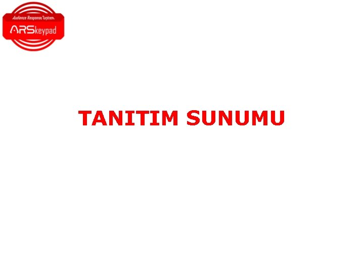 TANITIM SUNUMU TANITIM SUNUMU