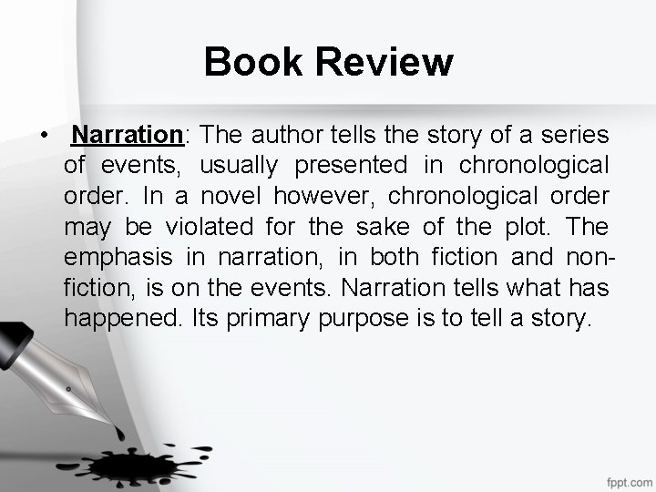 Book Review • Narration: The author tells the story of a series of events,