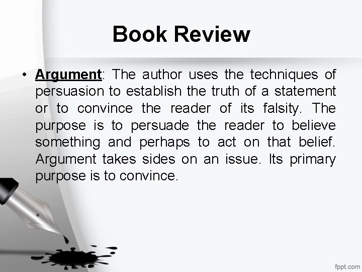 Book Review • Argument: The author uses the techniques of persuasion to establish the