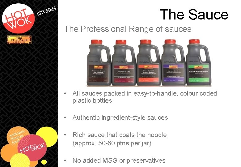The Sauce The Professional Range of sauces • All sauces packed in easy-to-handle, colour The Sauce The Professional Range of sauces • All sauces packed in easy-to-handle, colour