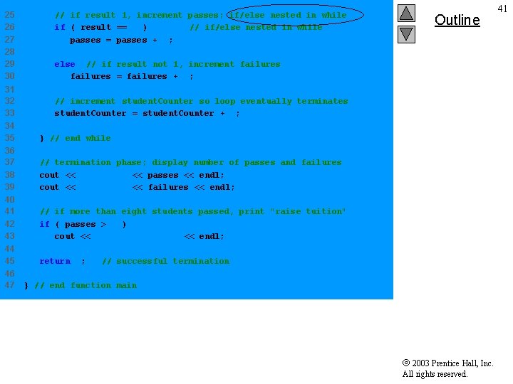 25 26 27 28 29 30 // if result 1, increment passes; if/else nested