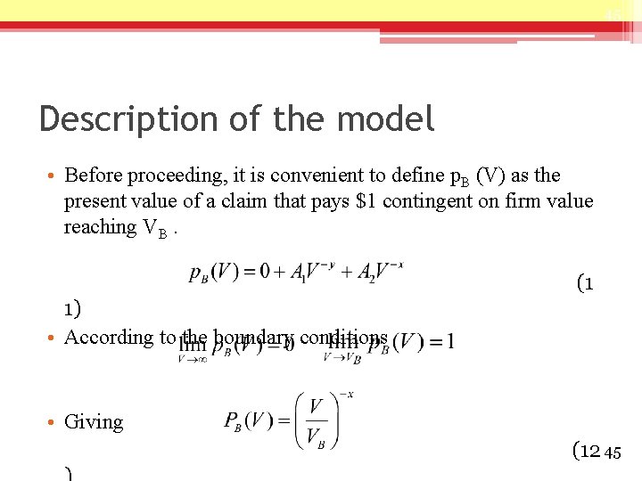 45 Description of the model • Before proceeding, it is convenient to define p.