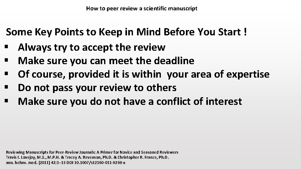 How to peer review a scientific manuscript Some Key Points to Keep in Mind