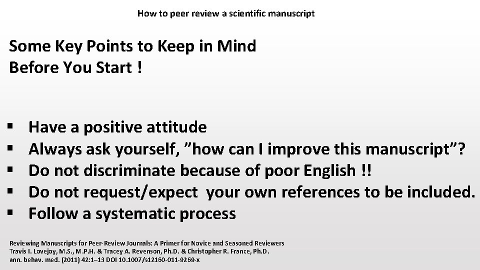 How to peer review a scientific manuscript Some Key Points to Keep in Mind