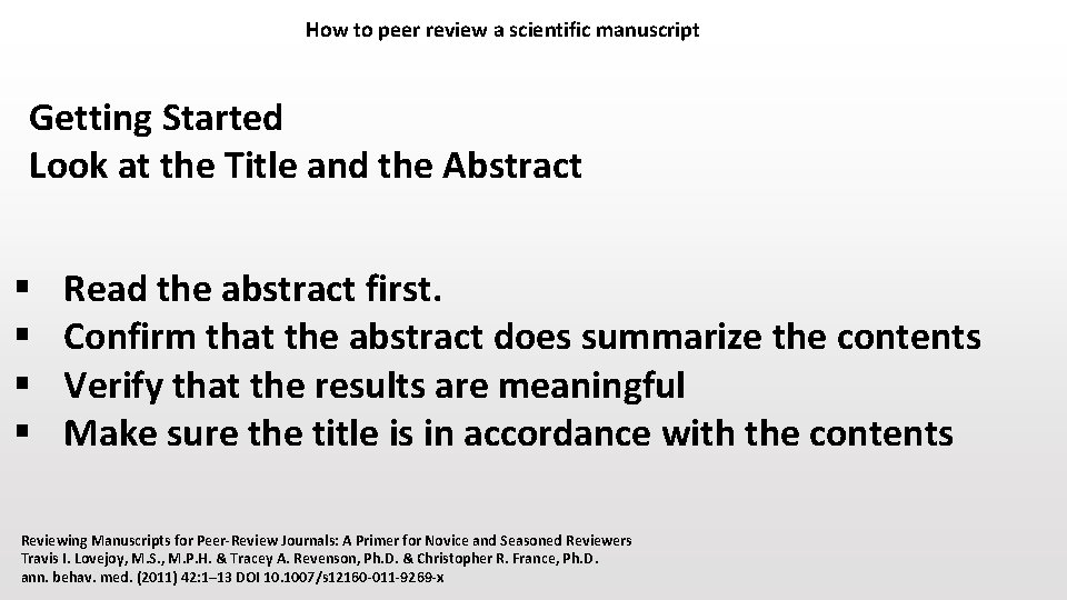 How to peer review a scientific manuscript Getting Started Look at the Title and
